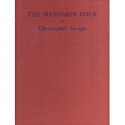 Item #14273 The Mandarin Duck. Christopher Savage.