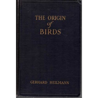 Item #14278 The Origin of Birds. Gerhard Heilmann