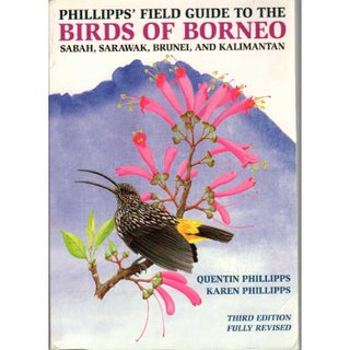 Item #14346U Phillipps' Field Guide to the Birds of Borneo: Sabah, Sarawak, Brunei, and...