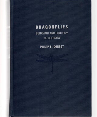 Item #14514 Dragonflies: Behavior and Ecology of Odonata. Philip S. Corbet