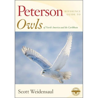 Item #14536U Peterson Reference Guide to Owls of North America and the Caribbean. Scott Weidensaul