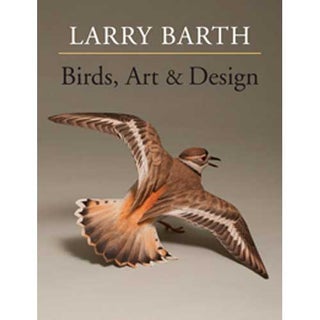 Item #14545 Birds, Art and Design. Larry Barth