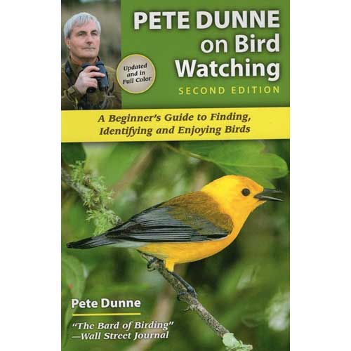 Item #14546 Pete Dunne on Bird Watching: Second Edition, A Beginner's Guide to Finding, Identifying and Enjoying Birds. Pete Dunne.