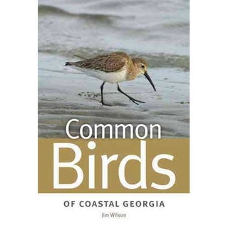 Item #14558 Common Birds of Coastal Georgia. Jim Wilson