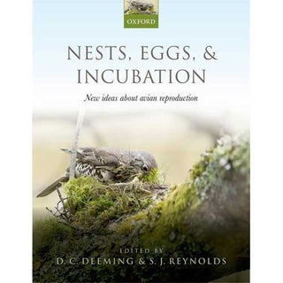 Item #14592P Nests, Eggs, and Incubation: New ideas about Avian Reproduction [PB]. D. Charles...