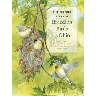 Item #14666 The Second Atlas of Breeding Birds in Ohio. Paul G. Rodewald