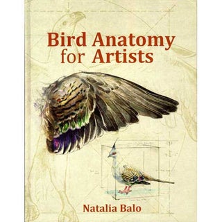 Item #14684ED2 Bird Anatomy for Artists: Comprehensive Guide to Drawing Birds for Artists and...