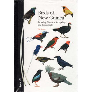 Item #14700 Birds of New Guinea: Including Bismarck Archipelago and Bougainville. Phil Gregory
