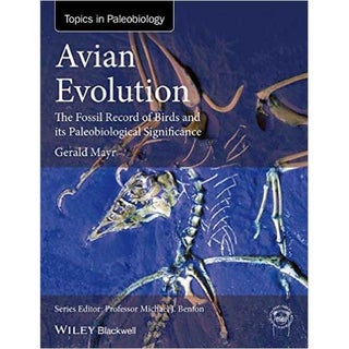 Item #14734 Avian Evolution: The Fossil Record of Birds and its Paleobiological Significance....