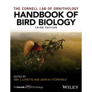 Item #14738 The Cornell Lab of Ornithology Handbook of Bird Biology, Third edition. Irby J....