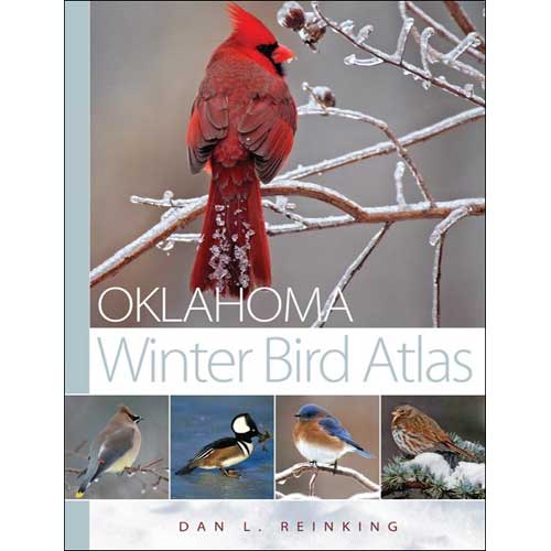 Item #14771 Oklahoma Winter Bird Atlas. Dan L. Reinking.