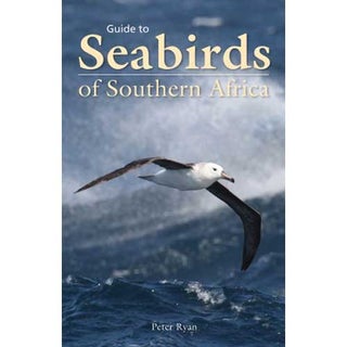 Item #14793 Guide to Seabirds of Southern Africa. Peter Ryan