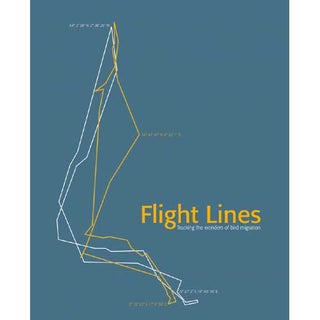 Item #14795 Flight Lines: Tracking the Wonders of Bird Migration. Mike Toms