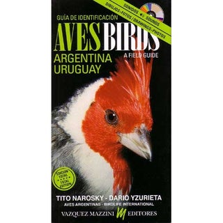 Item #14841 Birds of Argentina and Uruguay: A Field Guide. Total Edition / Guia de Aves de...