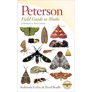 Item #14846 Peterson Field Guide to Moths of Southeastern North America. Seabrooke Leckie, David...