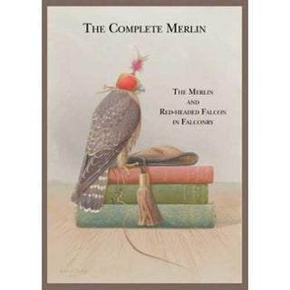 Item #14897 The Complete Merlin: The Merlin & Red-headed Falcon in Falconry. John Loft, Senior...