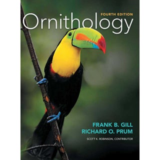 Item #14960 Ornithology, Fourth edition. Frank B. Gill, Richard O. Prum, Scott K. Robinson