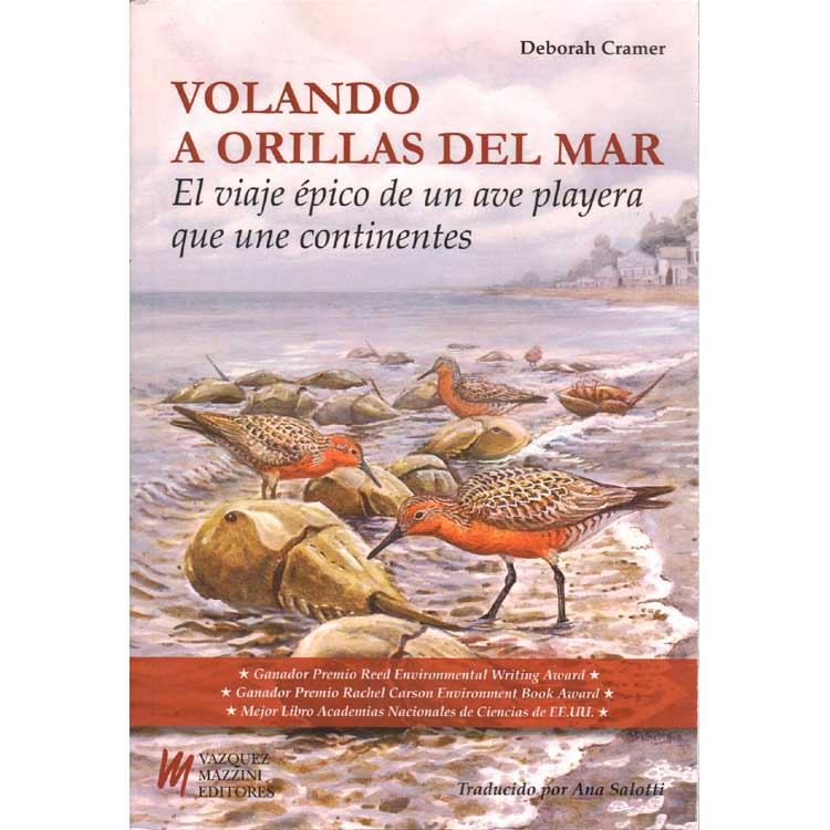 Item #14979 Volando a Orillas Del Mar: El viaje epico de un ave playera que une continentes [The Narrow Edge]. Deborah Cramer.