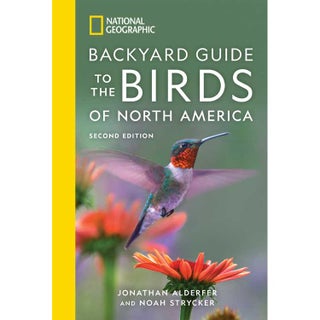 Item #14981 National Geographic Backyard Guide to the Birds of North America, Second edition....