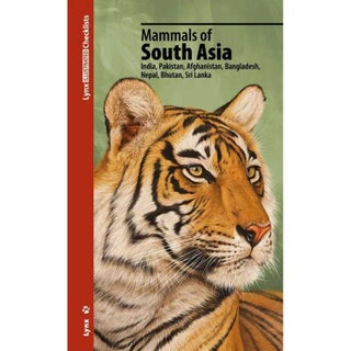 Item #15044 Mammals of South Asia: India, Pakistan, Afghanistan, Bangladesh, Nepal, Bhutan, Sri...