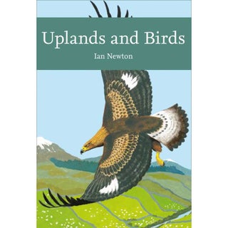Item #15082 Uplands and Birds (New Naturalist Library 142). Ian Newton