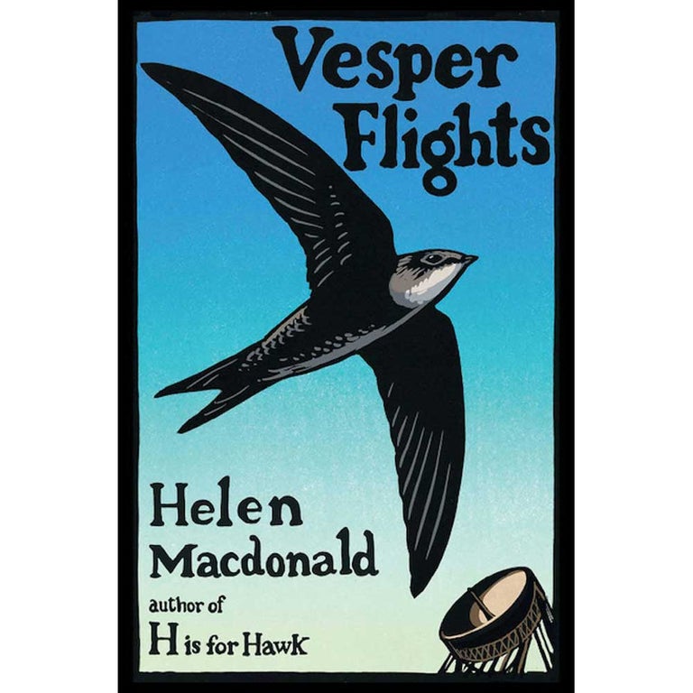 Item #15100 Vesper Flights: New and Collected Essays. Helen MacDonald.