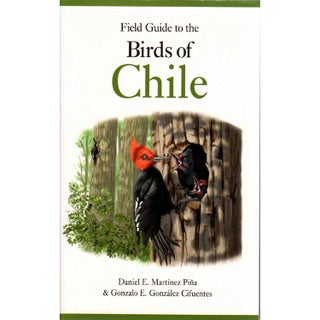 Item #15115U Field Guide to the Birds of Chile. Daniel E. Martinez Pina, Gonzalo E. Gonzalez...
