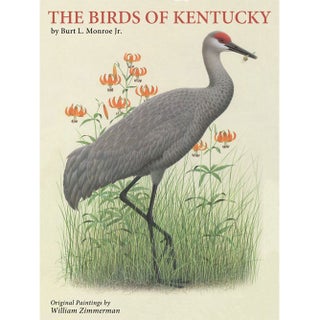 Item #15131 The Birds of Kentucky. Burt L. Jr. Monroe, William Zimmerman