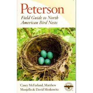 Item #15134U Peterson Field Guide to North American Bird Nests [Damaged]. Casey McFarland, David...