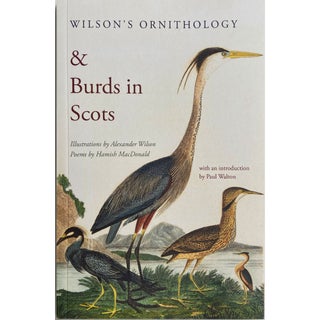 Item #15207 Wilson's Ornithology & Burds in Scots. Hamish MacDonald, Alexander Wilson