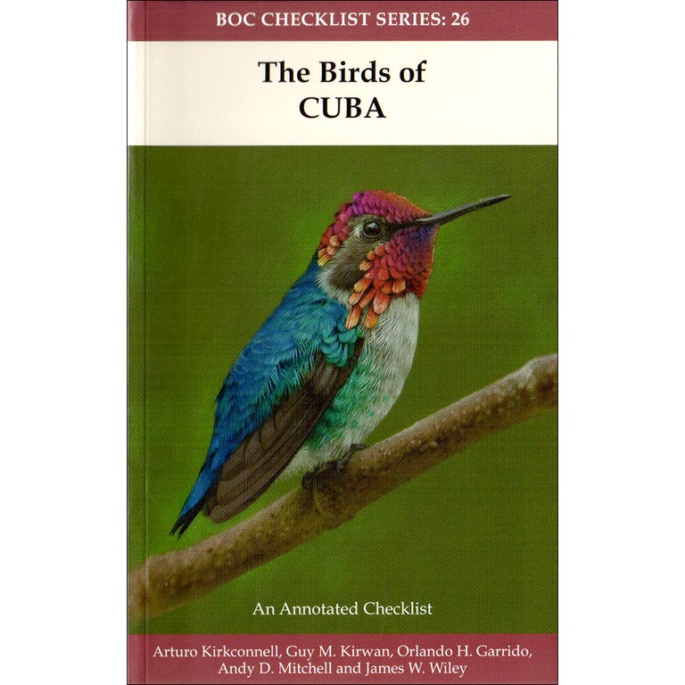 Item #15263 The Birds of Cuba: An Annotated Checklist. Arturo Kirkconnell.