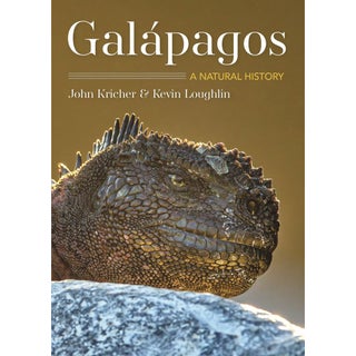 Item #15307 Galapagos: A Natural History. Second Edition. John Kricher, Kevin Loughlin