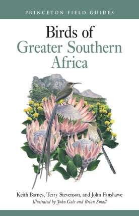 Item #15361 Birds of Greater Southern Africa. Keith Barnes, John Fanshawe, Terry Stevenson