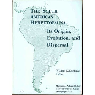 Item #A105 The South American Herpetofauna: Its Origin, Evolution, and Dispersal. William E....