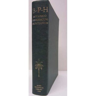 Item #A116 B-P-H: Botanico-Periodicum-Huntianum. George H. M. Lawrence