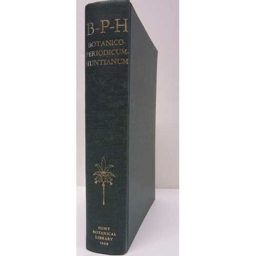 Item #A116 B-P-H: Botanico-Periodicum-Huntianum. George H. M. Lawrence.