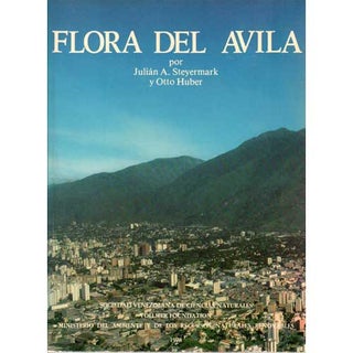 Item #A130 Flora Del Avila, Venezuela [Spanish Edition]. Julian A Steyermark, Otto Huber