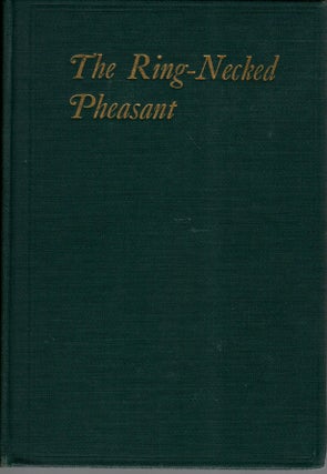 Item #A170 The Ring-Necked Pheasant and Its Management in North America. W. L. McATEE