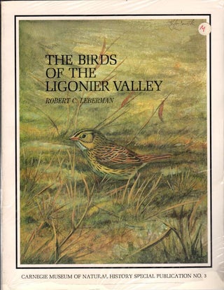 Item #A173 The Birds of Ligonier Valley. Robert C. Leberman