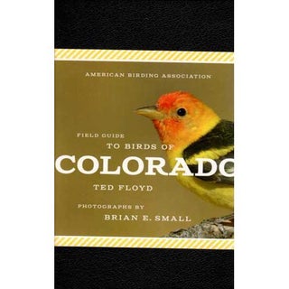 Item #ABAFGCO American Birding Association Field Guide to Birds of Colorado. Ted Floyd, Brian E....