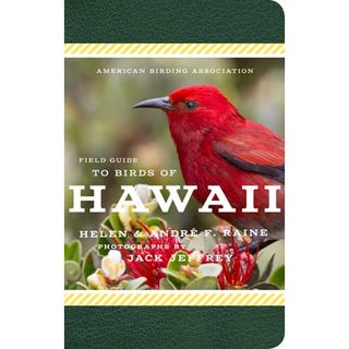 Item #ABAFGHI American Birding Association Field Guide to Birds of Hawaii. Andre F. Raine, Helen...