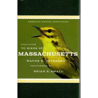 Item #ABAFGMA American Birding Association Field Guide to Birds of Massachusetts. Wayne R....