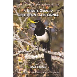 Item #ABASOCA ABA Birdfinding Guide: A Birder's Guide to Southern California. Fifth edition. Brad...