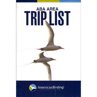 Item #ABATRIP ABA Area Trip List. Continental U.S., Canada, Alaska, and Hawaii. American Birding...