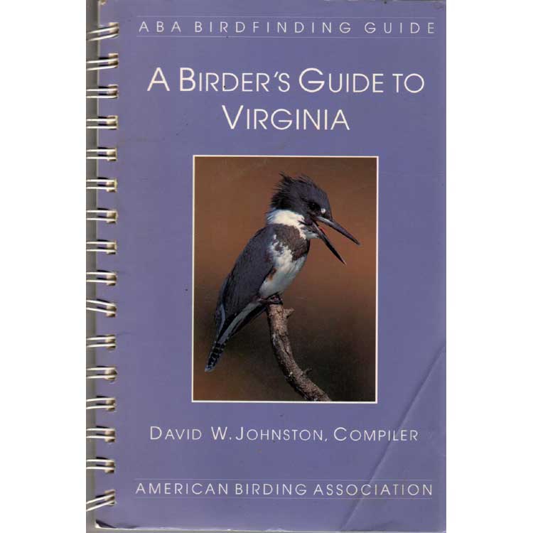 Item #ABAVA ABA Birdfinding Guide: A Birder's Guide to Virginia. David W. Johnston, American Birding Association.