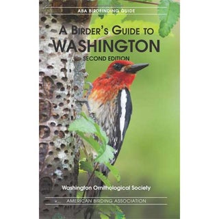 Item #ABAWA2 ABA Birdfinding Guide: A Birder's Guide to Washington, Second edition. Jane Hadley,...