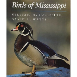 Item #ABC008 Birds of Mississippi. W. H. Turcotte, David L. Watts