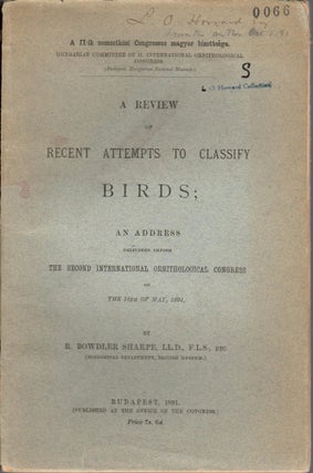 Item #AH2407 A Review of Recent Attempts to Classify Birds. R. Bowdler Sharpe