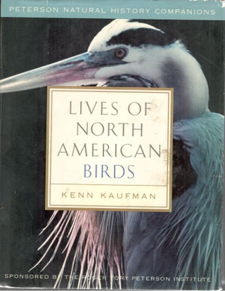 Item #AH2421 Lives of North American Birds. Kenn Kaufman