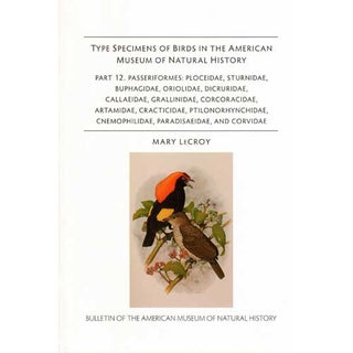 Item #AMNH393 Type Specimens of Birds in the American Museum of Natural History. Part 12....